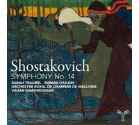 Orchestre Royal de Chambre de Wallonie, Vahan Mard - Shostakovich: Symphony No. 14