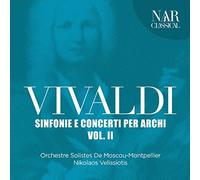 ORCHESTRE SOLISTES DE MOSCOU-MONTPELLIER - NIKOLAOS VELISSIOTIS - SINFONIE E CONCERT PER ARCHI VOL. II