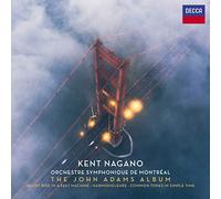 Orchestre Symphonique de Montréal, Kent Nagano – Adams: Orchestral Music