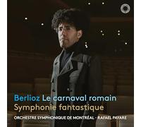 Orchestre Symphonique de Montréal - Rafael Payare - Le carnaval romain - Symphonie fantastique
