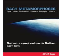 Orchestre Symphonique de Quebec - Bach Metamorphoses