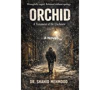 ORCHID: A Testament of the Unchosen (A Novel)