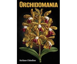 Orchidomania: Orchid Deception By Design