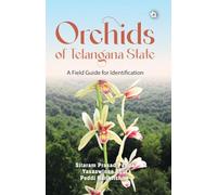 Orchids of Telangana State: A Field Guide for Identification
