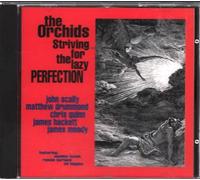 Orchids - Striving for the Lazy Perfection