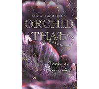 Orchidthal: Schatten der Vergangenheit