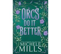 Orcs Do It Better: 1 (Orcs Love Curvy Girls)