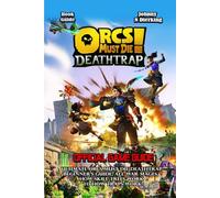 ORCS MUST DIE! DEATHTRAP GAME GUIDE: Ultimate Orcs Must Die Deathtrap Beginner’s Guide, All War Mages, How Skill Trees Work to How Traps Work