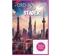 ORD-SÖK-ORD STÄDER: ORDSÖK efter STÄDER i denna WORD SEARCH puzzle book på SVENSKA