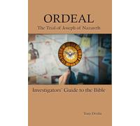 ORDEAL: The Trial of Joseph of Nazareth (Investigators Guide to the Bible)