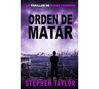 Orden de Matar (La serie de thrillers de Danny Pearson)