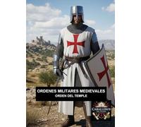 ORDEN DEL TEMPLE: COLECCIÓN ORDENES MILITARES MEDIEVALES