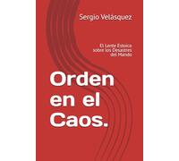Orden en el Caos.: El Lente Estoico sobre los Desastres del Mando (Estrategias)