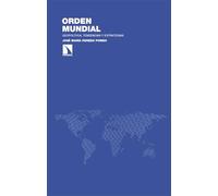 Orden mundial: Geopolítica, tendencias y estrategias: 461 (Investigación y Debate)