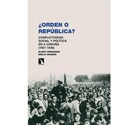 "¿Orden o República? ": Conflictividad social y política en A Coruña (1931-1936): 286 (Investigación y Debate)