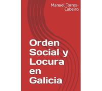 Orden Social y Locura en Galicia