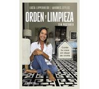 Orden y limpieza sin postureo: Cuida tu casa sin dejar de vivirla (Salud y Bienestar)