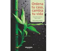Ordena tu casa, cambia tu vida (SIN COLECCION)
