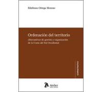 Ordenación Del Territorio. Alternativas De Gestión Y Organización De L