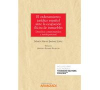 ORDENAMIENTO JURIDICO ESPAÑOL ANTE LA OCUPACION ILICITA DE | Maria De Las Nieves Jimenez Lopez