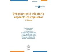 Ordenamiento tributario español: los impuestos 7ª Edición: 1 (Manuales Tirant Tributario)