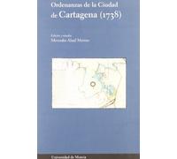 Ordenanzas de la Ciudad de Cartagena (1738) (SIN COLECCION)