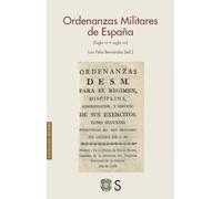 Ordenanzas Militares de España: (Siglo VII-siglo XXI) (ACAMI)