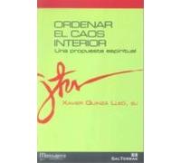 Ordenar El Caos Interior: Una Propuesta Espirititual