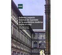 Órdenes y espacio: sistemas de expresión de la arquitectura moderna (siglos XV-XVIII) (GRADO)