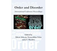 Order and Disorder: International Conference Proceedings