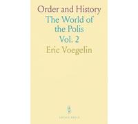 Order and History: The World of the Polis