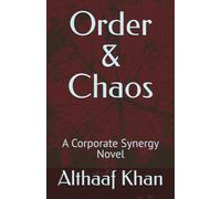 Order & Chaos: A Corporate Synergy Novel