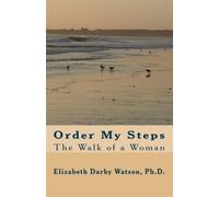 Order My Steps: The Walk of a Woman
