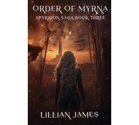Order of Myrna: Spyridon Saga Book Three