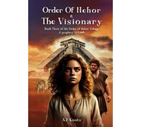 Order of Nehor & The Visionary: The Prophecy to fulfil (the Order of Nehor Trilogy)