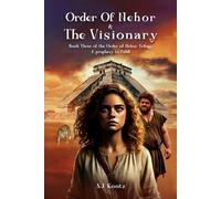 Order of Nehor & The Visionary: The Prophecy to fulfil (the Order of Nehor Trilogy)