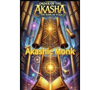 Order of the Akasha: The Book of Scrolls