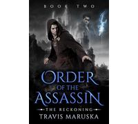 Order of the Assassin: Book Two: The Reckoning