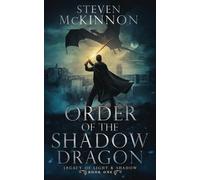 Order of the Shadow Dragon (Legacy of Light & Shadow)