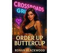Order Up Buttercup (Grease and Grimoires)