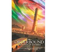 Orderbound: The Bonds of Aetheria