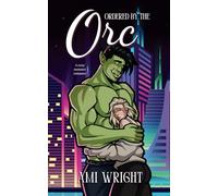Ordered by the Orc: a cozy monster romance (Monstrous Deals)