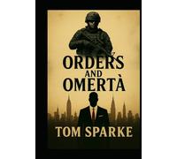 ORDERS AND OMERTA