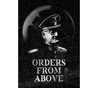 ORDERS FROM ABOVE
