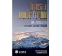 Ordesa Y Monte Perdido: Guia Montañera Ascensiones Travesias E Scalada