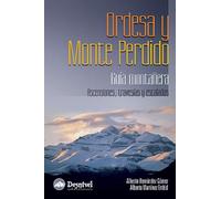 Ordesa y Monte Perdido: Guía montañera (SIN COLECCION)