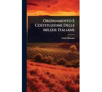 Ordinamento E Costituzione Delle Milizie Italiane