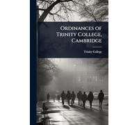 Ordinances of Trinity College, Cambridge