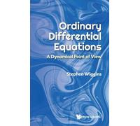 Ordinary Differential Equations: A Dynamical Point Of View