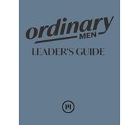 Ordinary Men Leader's Guide